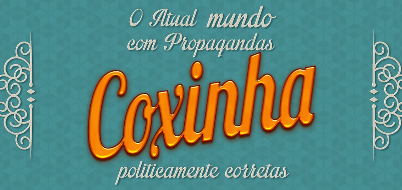 Erro 404: a atual onda “coxinha” politicamente correta das propagandas