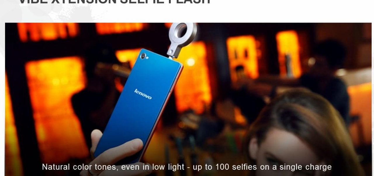 Vibe Extension: Lenovo inova com primeiro flash para selfies