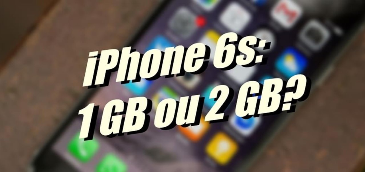 Será que agora vai? iPhone 6s pode vir com 2 GB de memória RAM [rumor]