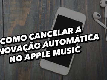 Como cancelar a renovação automática no Apple Music [vídeo]