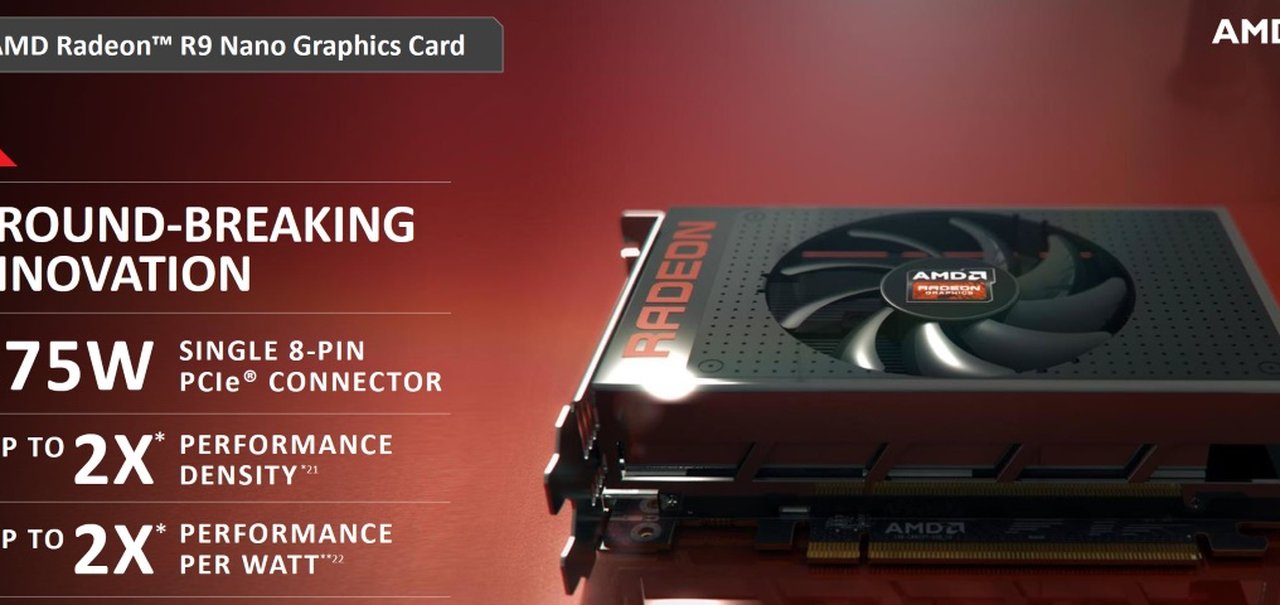 Fúria em miniatura: AMD Radeon R9 Nano deve ser lançada no dia 27 de agosto