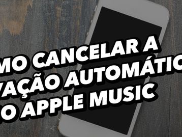 Como cancelar sua assinatura no Apple Music para não pagar mensalidade