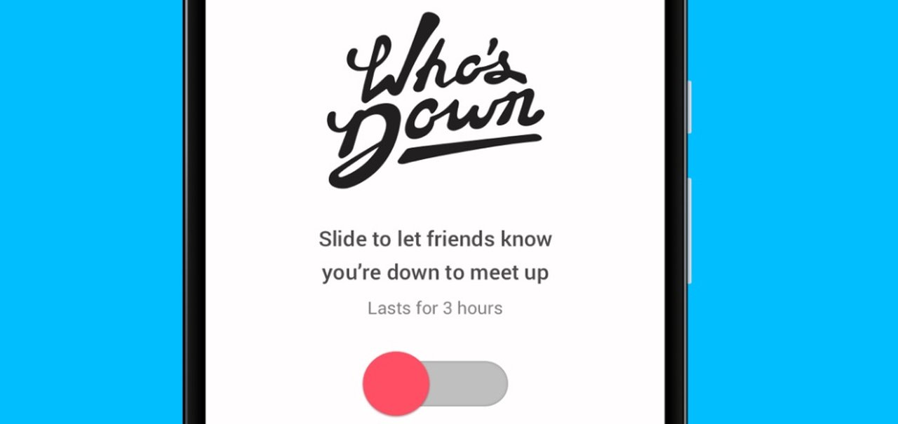 Google lança novo app social chamado Who’s Down