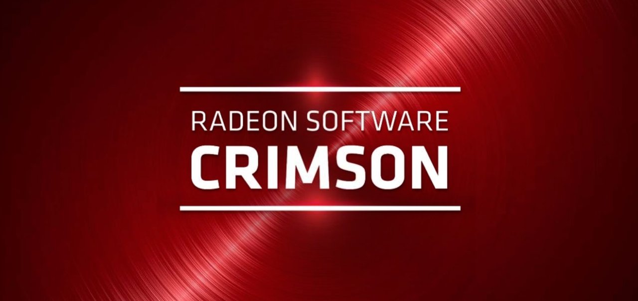 Testamos o AMD Radeon Software Crimson Edition, que promete mais desempenho