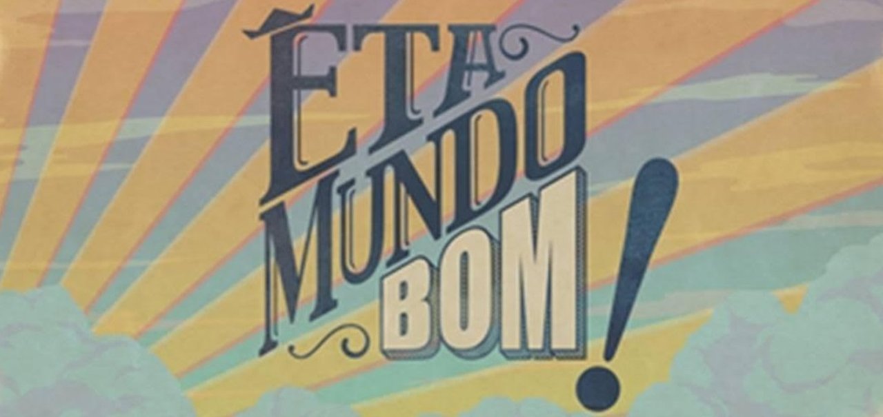 Como são feitos os efeitos visuais em novelas como ‘’Eta Mundo Bom!’’