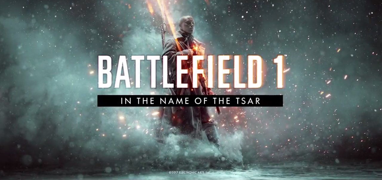 Battlefield 1: In the Name of the Tsar é a nova e incrível expansão do game