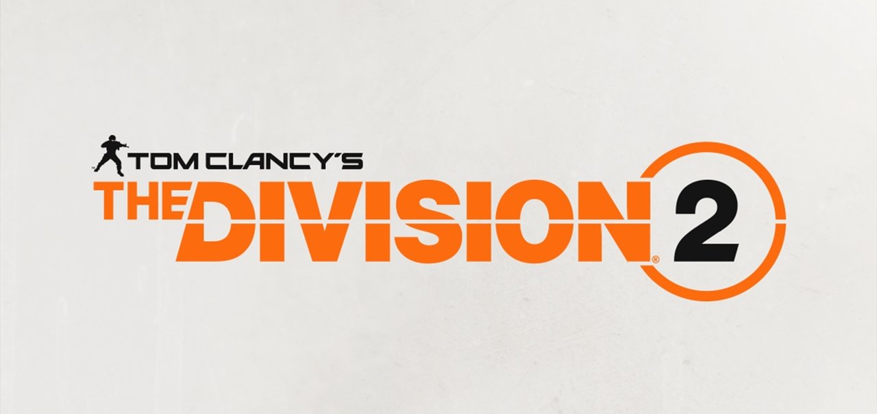 The Division 2 é oficialmente confirmado e terá revelação completa na E3