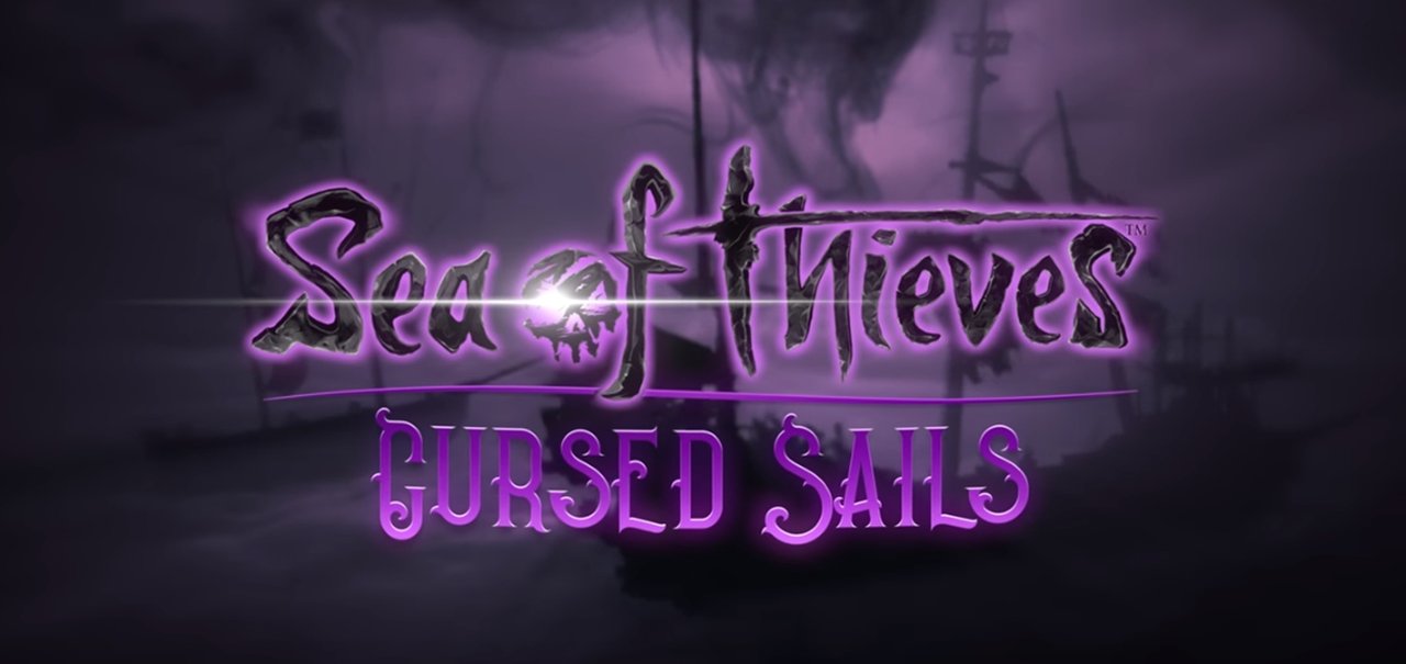 Cursed Sails, novo conteúdo de Sea of Thieves, ganha vídeo; assista agora