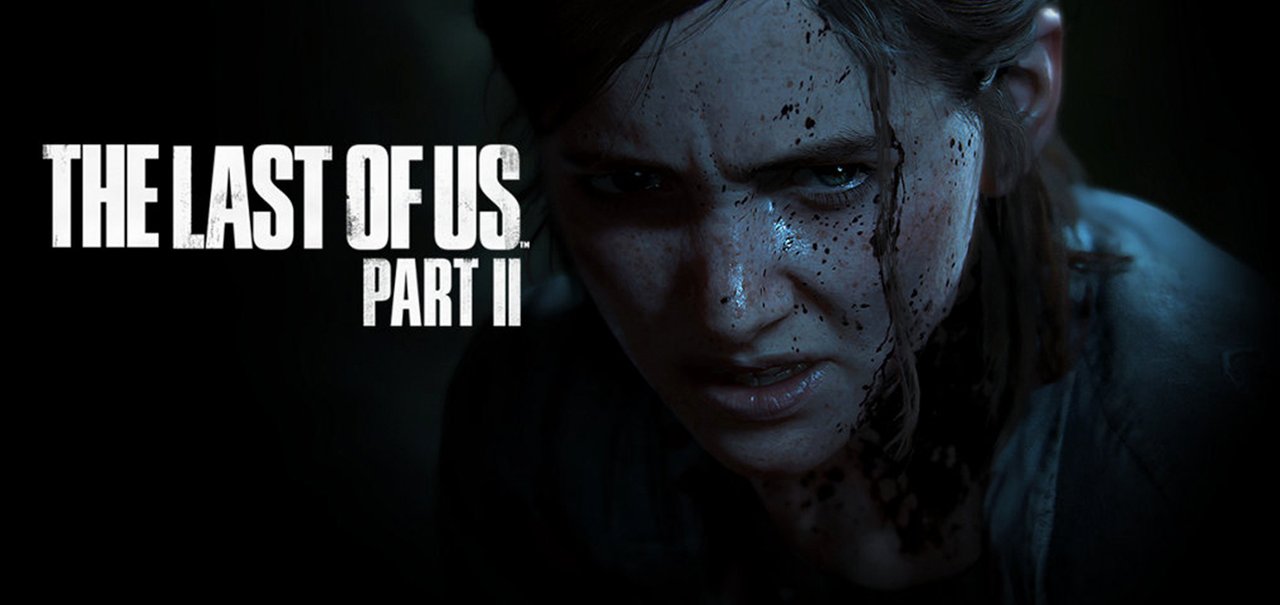 The Last of Us Part II é adiado indefinidamente por conta da covid-19