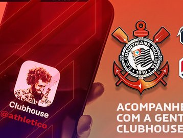 Clubhouse terá transmissão do jogo Athletico-PR x Corinthians