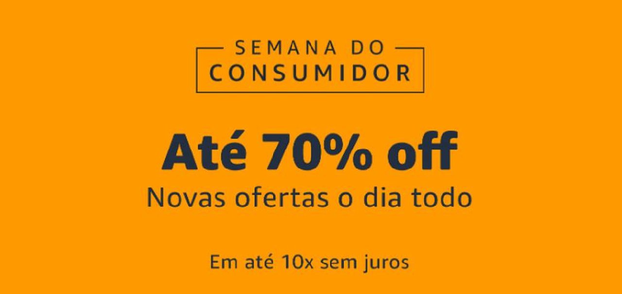 Semana do Consumidor Amazon: produtos com até 70% de desconto