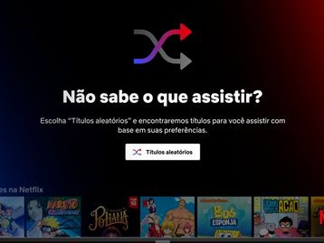 Netflix ganha botão que reproduz séries ou filmes aleatoriamente