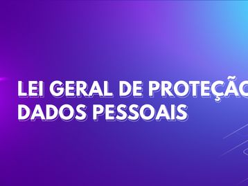 O que é LGPD: Lei Geral de Proteção de Dados Pessoais