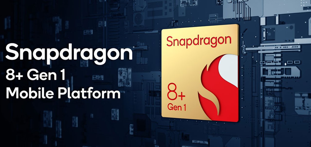 Snapdragon 8+ Gen 1: Qualcomm revela novo chip top de linha