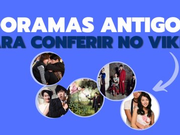  8 doramas antigos para conferir no Viki