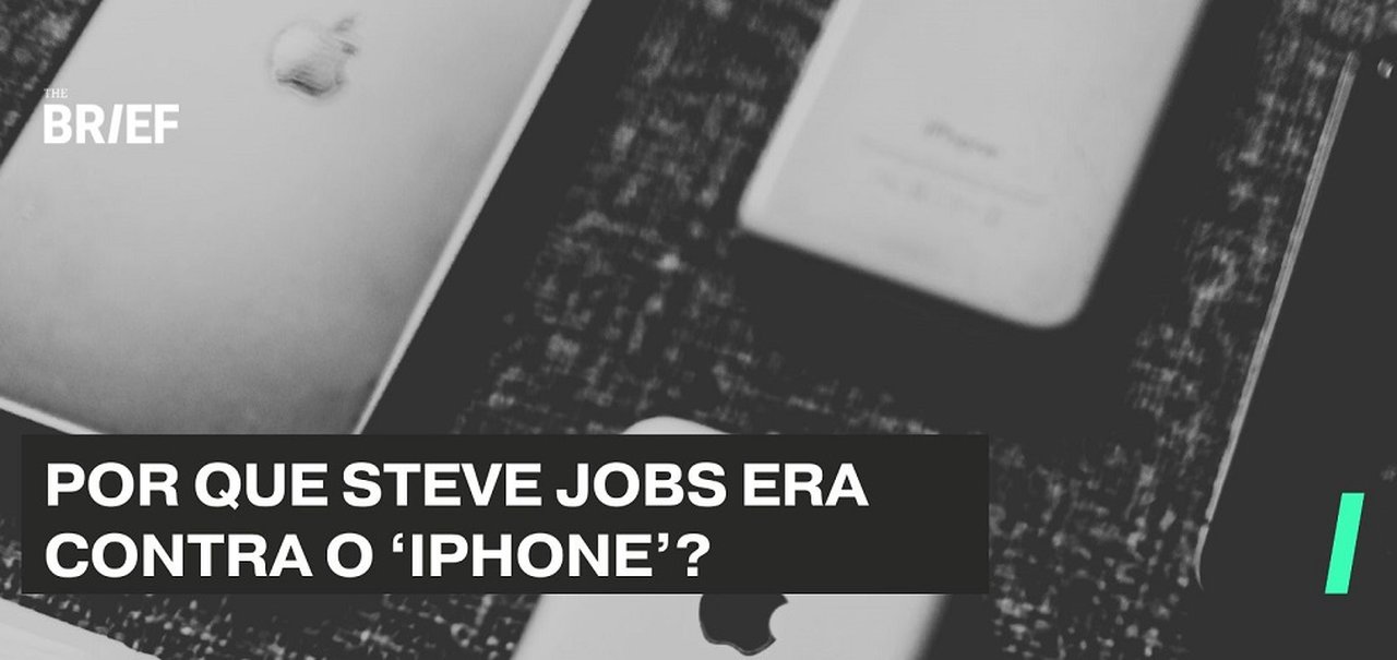 Por que Steve Jobs era contra lançamento do iPhone? 