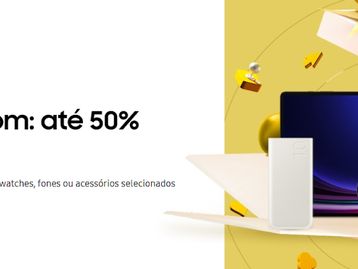 Aniversário Samsung: monte o seu kit com Smart TVs, celulares, tablets e outros itens e ganhe até 50% de desconto