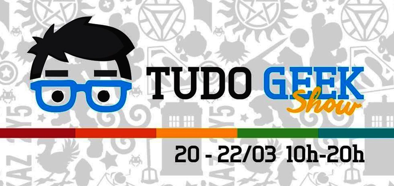 Confira a programação completa do Tudo Geek Show que acontece nesse FDS