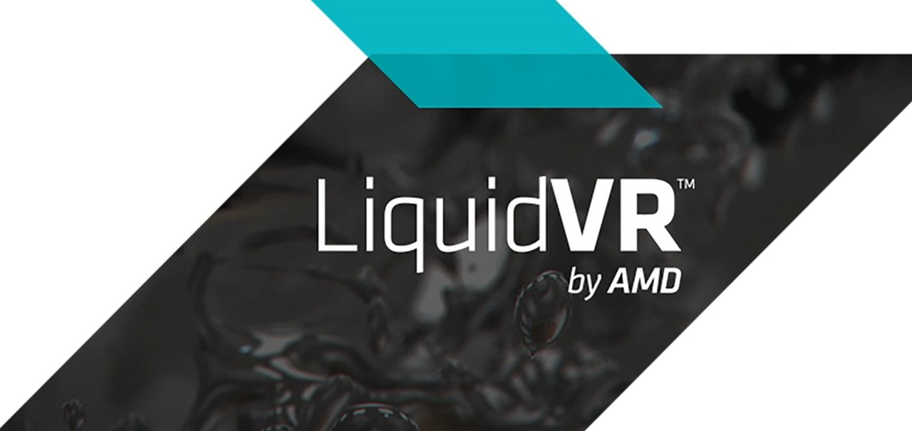 AMD anuncia LiquidVR, tecnologia que aumentará imersão da realidade virtual