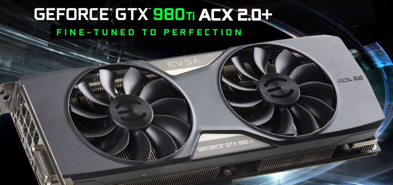 EVGA anuncia o lançamento da sua GeForce GTX 980 Ti