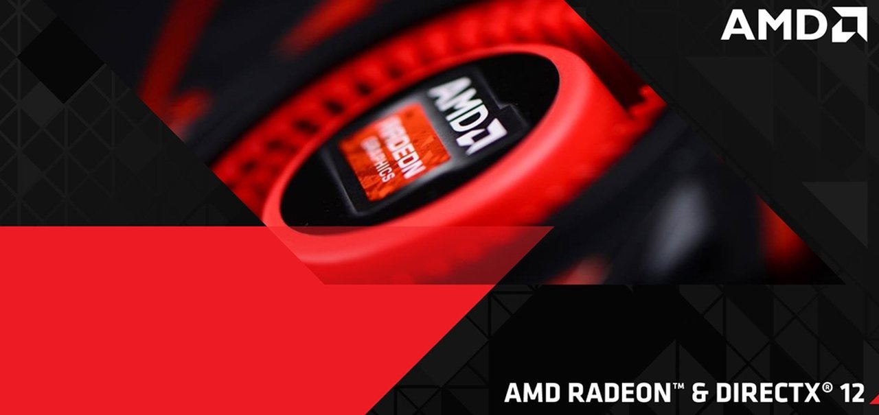 AMD: 'A maioria dos títulos DX12 em 2015/2016 estão em parceria com a AMD'