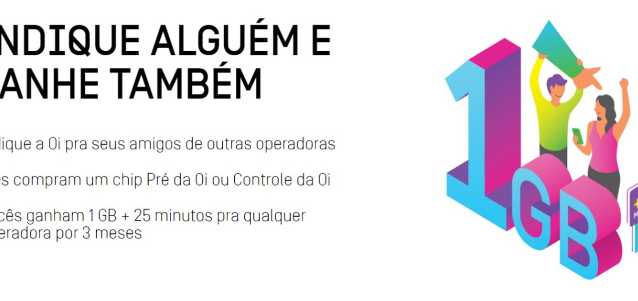 Oi Indica oferece 1GB de dados e 25 minutos de voz para clientes e amigos