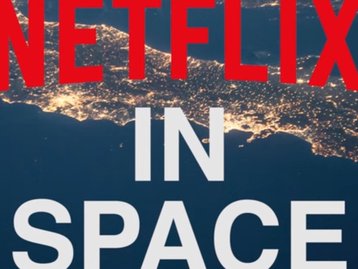 Porque tudo fica melhor no espaço, a Netflix levou seu serviço para lá