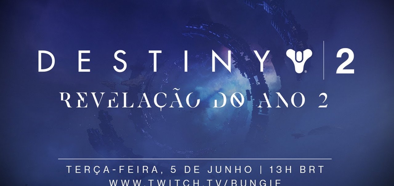 Destiny 2 terá segundo ano revelado semana que vem; saiba data e horário