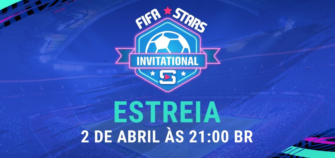 FIFA Stars Invitational reunirá pro players e streamers em competição