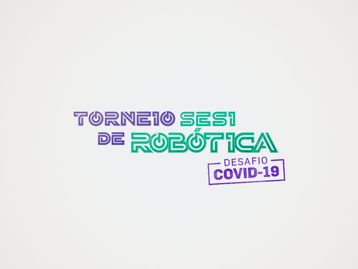 Desafio Sesi de Robótica Covid-19 abre inscrições para estudantes