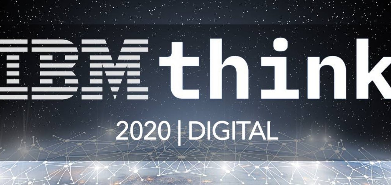 Juntos pela evolução: IBM Think 2020 pode ser acessado gratuitamente