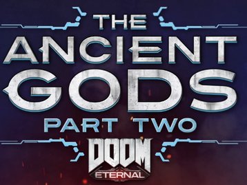 Doom Eternal The Ancient Gods Part Two ganha novo trailer