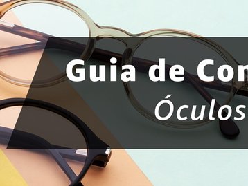 Guia de compras Amazon: como escolher o óculos ideal