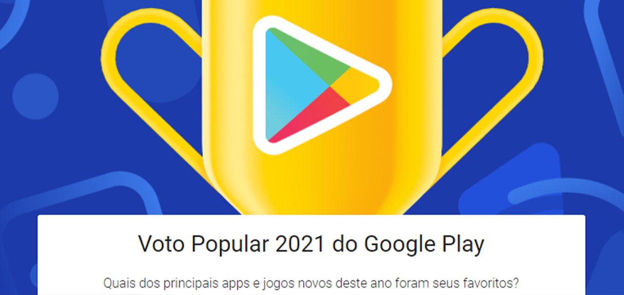 Google Play Store: vote nos melhores apps e jogos de 2021