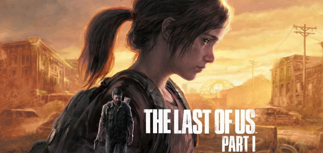 The Last of Us: veja comparação gráfica entre original e remake