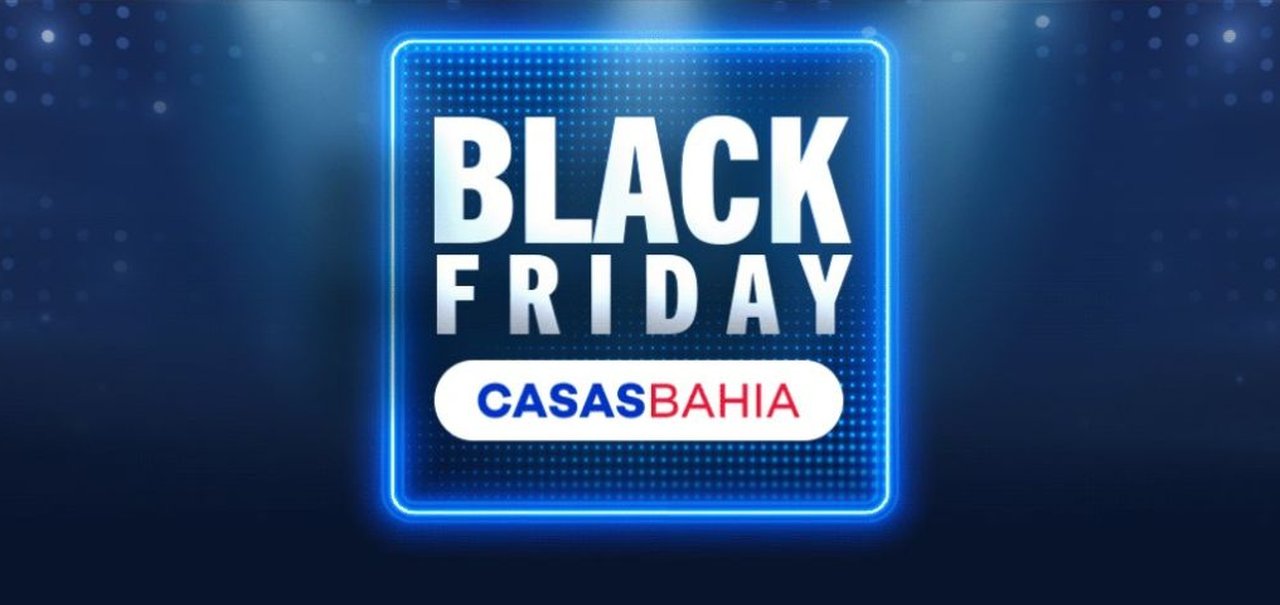 Black Friday Casas Bahia: mais de 1.600 ofertas com até 80% de desconto