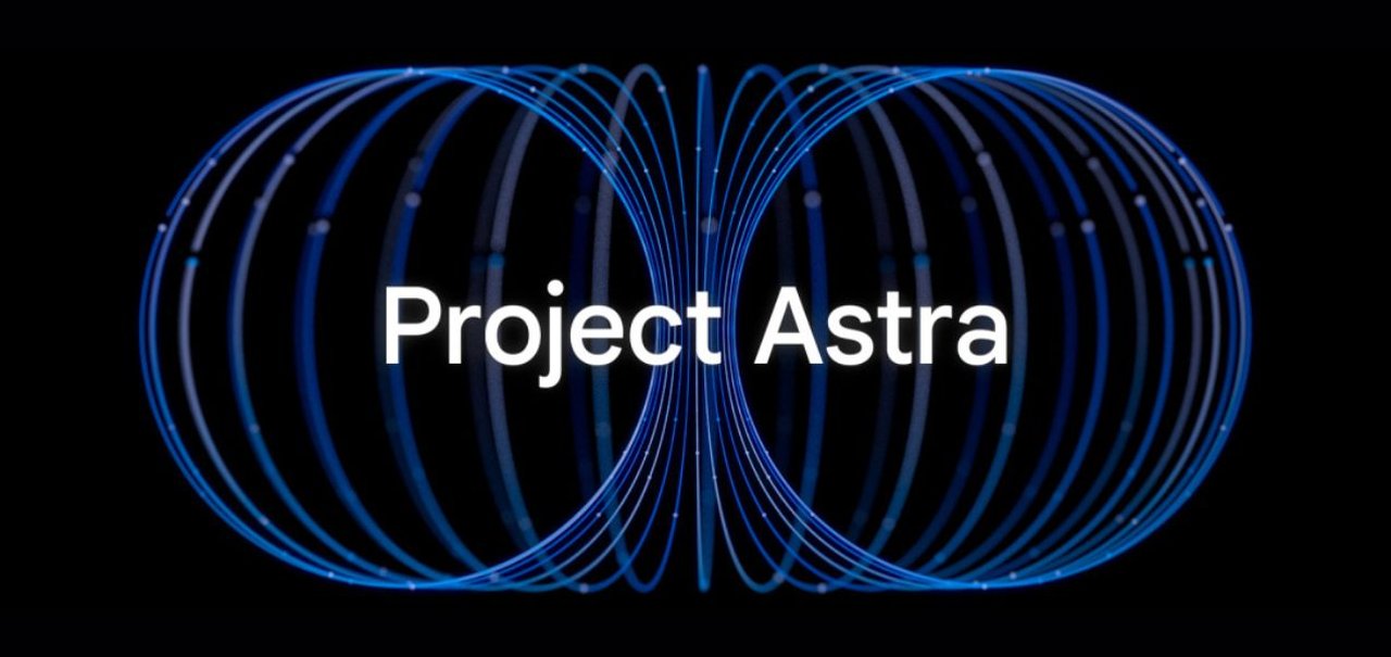 Project Astra: o que diz quem já colocou as mãos no novo assistente do Google