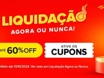Liquida AGORA OU NUNCA do Mercado Livre com 60% OFF em itens de sucesso