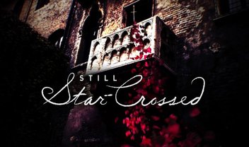 Still Star-Crossed: vídeo da nova série de Shondaland imagina sequência de Romeu & Julieta