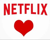 Netflix Love-Line: streaming sussurra séries aos seus assinantes no Dia dos Namorados