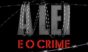 A Lei e o Crime: conheça mais sobre a série exibida pela Record