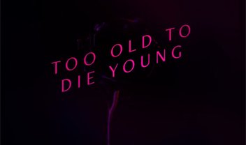 Too Old To Die Young: trailer e data de estreia da série do diretor de Drive