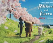 Conheça Rilakkuma e Kaoru: anime em stop-motion estreia na Netflix