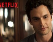 Entenda o passado, presente e futuro de You, série da Netflix