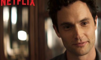 Entenda o passado, presente e futuro de You, série da Netflix