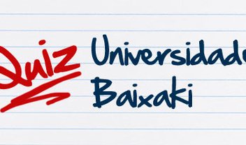 Universidade Baixaki: Pós-Graduação [quiz]