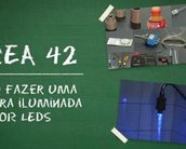 Área 42: Como fazer uma torneira iluminada por LEDs [Vídeo]