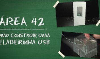 Área 42: como construir uma geladeirinha USB [vídeo]