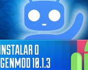 Como instalar o CyanogenMod 10.1.3 com Android 4.2 [vídeo]