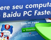 Como acelerar seu computador com ajuda do Baidu PC Faster [vídeo]